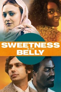 Poster for the movie "Sweetness in the Belly"