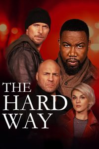 Poster for the movie "The Hard Way"