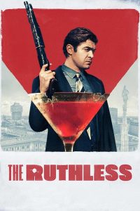 Poster for the movie "The Ruthless"