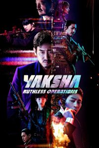 Poster for the movie "Yaksha: Ruthless Operations"