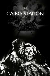 Poster for the movie "Cairo Station"