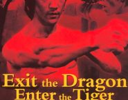 Poster for the movie "Exit the Dragon, Enter the Tiger"