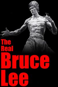 Poster for the movie "The Real Bruce Lee"