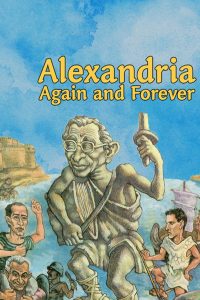 Poster for the movie "Alexandria, Again and Forever"