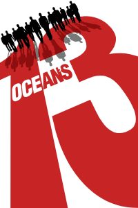 Poster for the movie "Ocean's Thirteen"