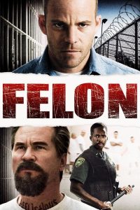 Poster for the movie "Felon"