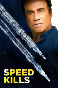 Poster for the movie "Speed Kills"