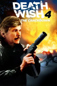 Poster for the movie "Death Wish 4: The Crackdown"