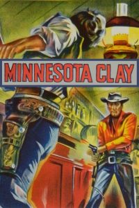 Poster for the movie "Minnesota Clay"