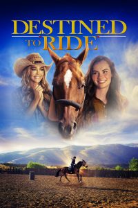 Poster for the movie "Destined to Ride"