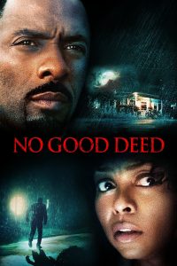 Poster for the movie "No Good Deed"