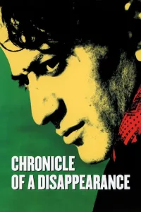 Poster for the movie "Chronicle of a Disappearance"