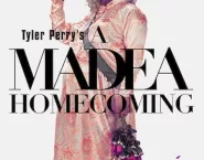 Poster for the movie "Tyler Perry's A Madea Homecoming"