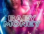 Poster for the movie "Baby Money"