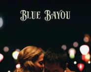 Poster for the movie "Blue Bayou"