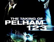 Poster for the movie "The Taking of Pelham 1 2 3"