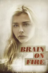 Poster for the movie "Brain on Fire"