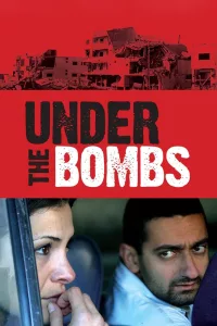 Poster for the movie "Under the Bombs"