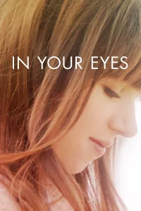 Poster for the movie "In Your Eyes"