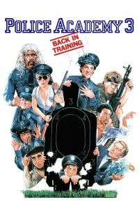 Poster for the movie "Police Academy 3: Back in Training"